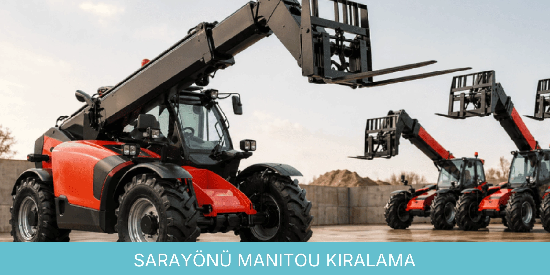 Sarayönü Manitou Kiralama