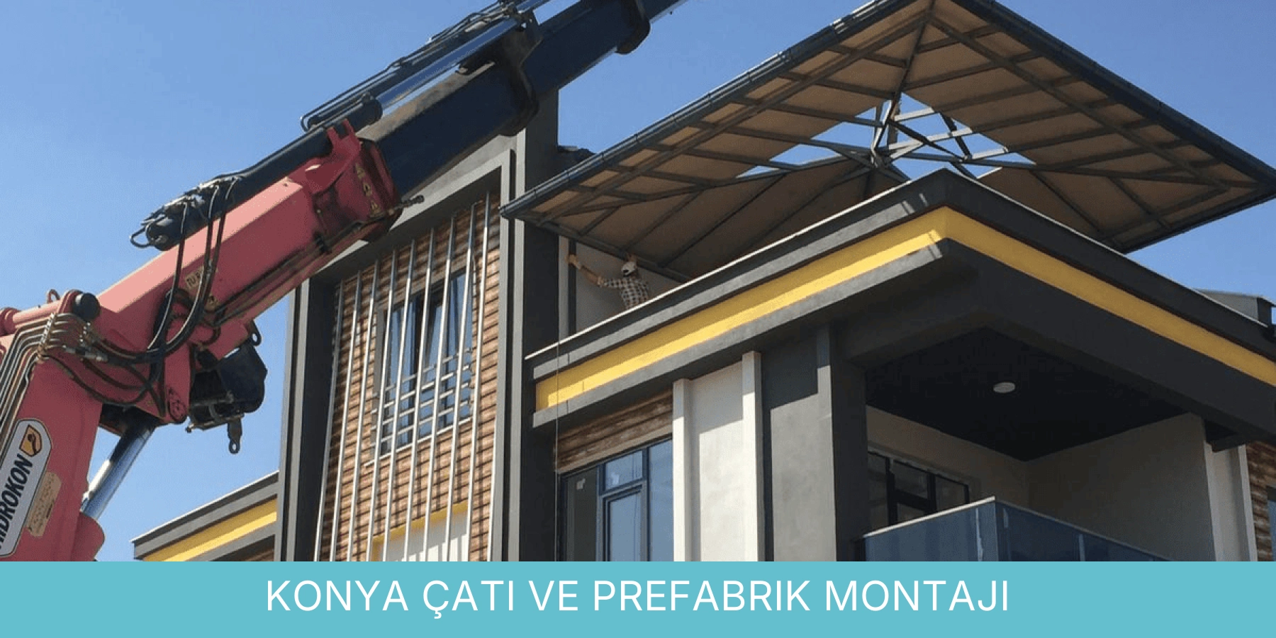 Çatı ve Prefabrik Montajı